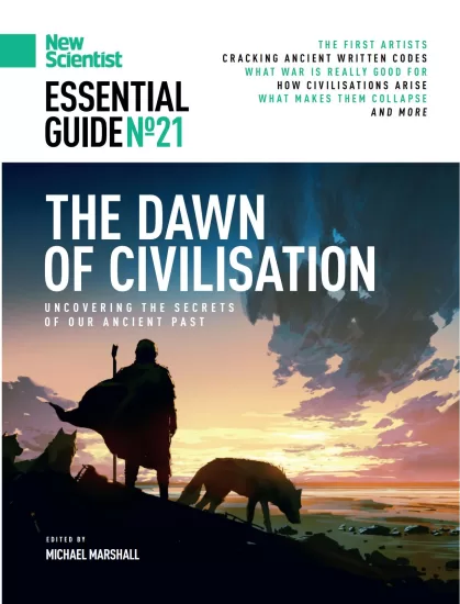 New Scientist Essential Guide-新科学家基本指南2024年第21期文明的曙光-易外刊-英语外刊杂志电子版PDF下载网站