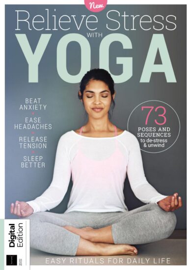 用瑜伽缓解压力2024年第2版-Relieve Stress With Yoga – 2nd Edition, 2024-易外刊-英语外刊杂志电子版PDF下载网站