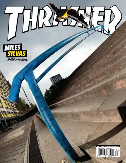 Thrasher Skateboard-滑板杂志2024.05月号下载PDF电子版网盘订阅-易外刊-英语外刊杂志电子版PDF下载网站