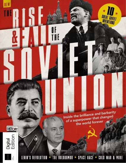 All About History: The Rise & Fall Of The Soviet Union – 1st Edition 2024-易外刊-英语外刊杂志电子版PDF下载网站