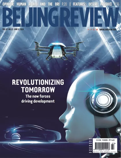 Beijing Review-北京评论2024.06.06期下载PDF电子版网盘杂志订阅-易外刊-英语外刊杂志电子版PDF下载网站