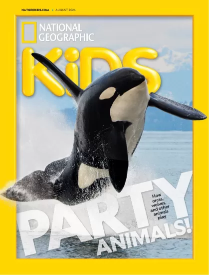 National Geographic Kids-美国国家地理儿童版2024.08月号下载PDF杂志订阅-易外刊-英语外刊杂志电子版PDF下载网站