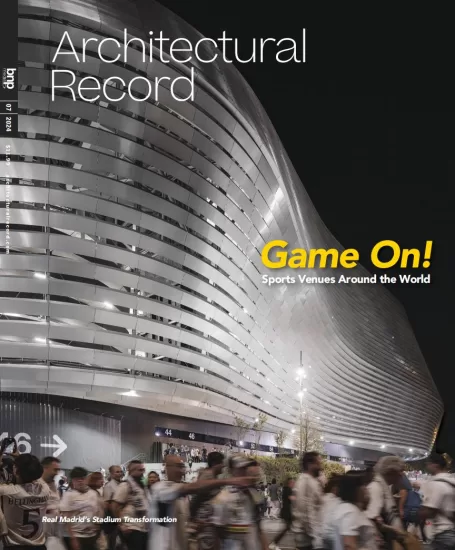 Architectural Record[美国]建筑实录2024.07月号下载PDF电子版网盘杂志订阅-易外刊-英语外刊杂志电子版PDF下载网站