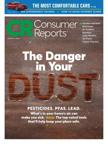 Consumer Reports-消费者报告2024.08月号下载PDF电子版杂志订阅-易外刊-英语外刊杂志电子版PDF下载网站