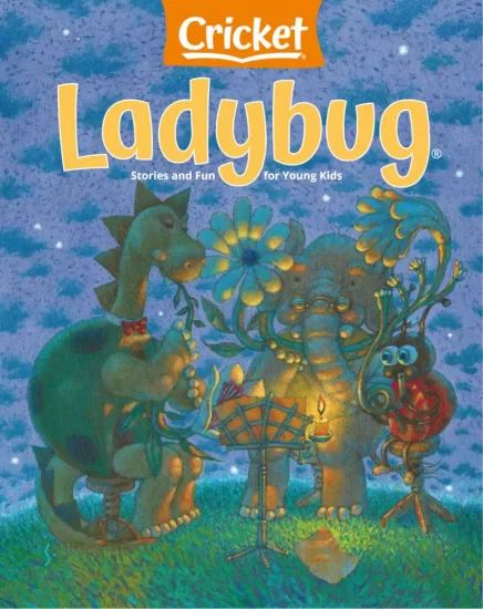 Ladybug-小瓢虫2024.05&06月号下载PDF电子版儿童杂志网盘订阅-易外刊-英语外刊杂志电子版PDF下载网站