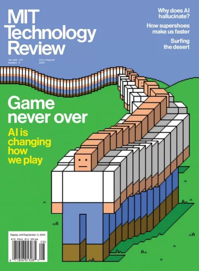 MIT Technology Review-麻省理工科技评论2024.07&08月号下载PDF电子版网盘订阅-易外刊-英语外刊杂志电子版PDF下载网站