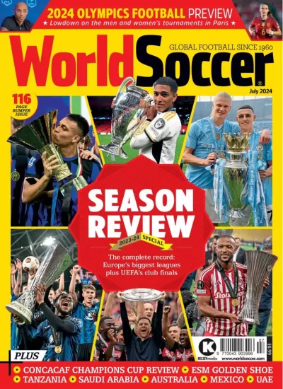 World Soccer-世界足球杂志2024.07月号下载PDF电子版网盘订阅-易外刊-英语外刊杂志电子版PDF下载网站