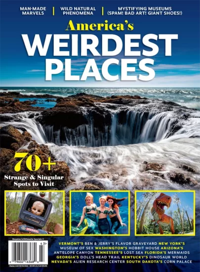 America’s Weirdest Places-美国最奇怪的地方2024-易外刊-英语外刊杂志电子版PDF下载网站