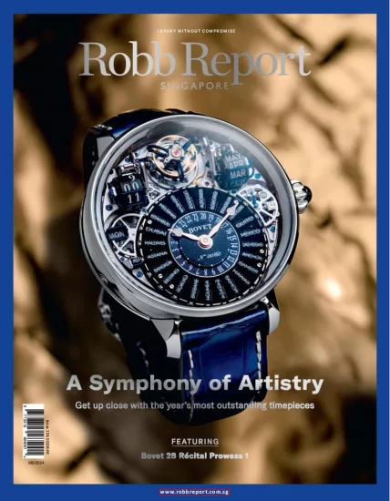 Robb Report[新加坡]罗博报告2024.08月号下载PDF电子版订阅杂志-易外刊-英语外刊杂志电子版PDF下载网站