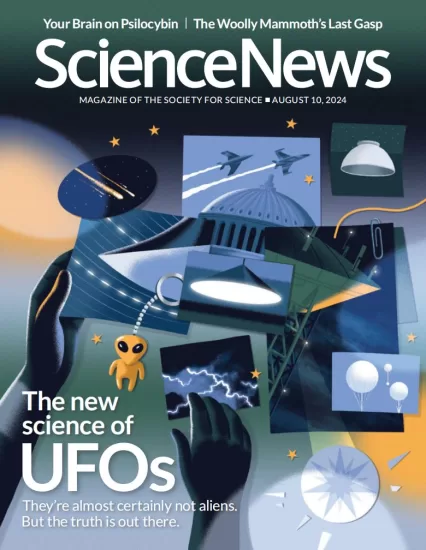 Science News-科学新闻2024.08.10期下载PDF电子版网盘杂志订阅-易外刊-英语外刊杂志电子版PDF下载网站