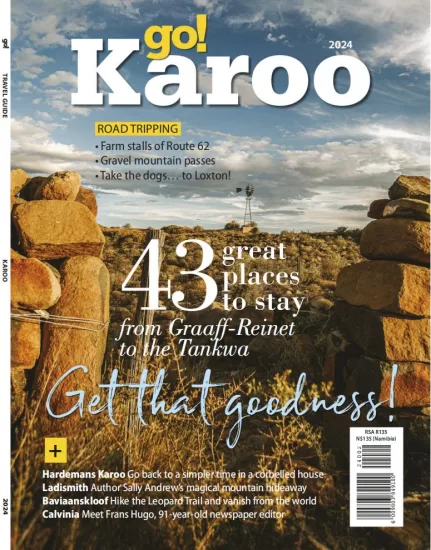 Go! South Africa – Karoo Guide 2024-易外刊-英语外刊杂志电子版PDF下载网站