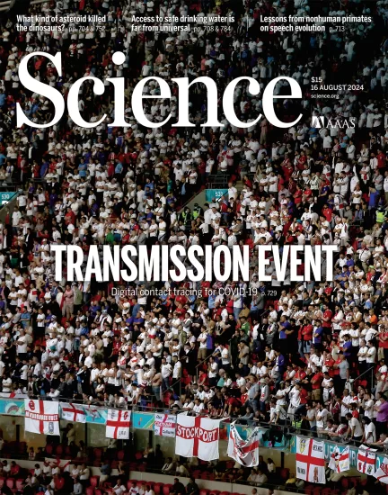 Science-科学杂志2024.08.16期下载电子版PDF网盘订阅NO. 6710-易外刊-英语外刊杂志电子版PDF下载网站