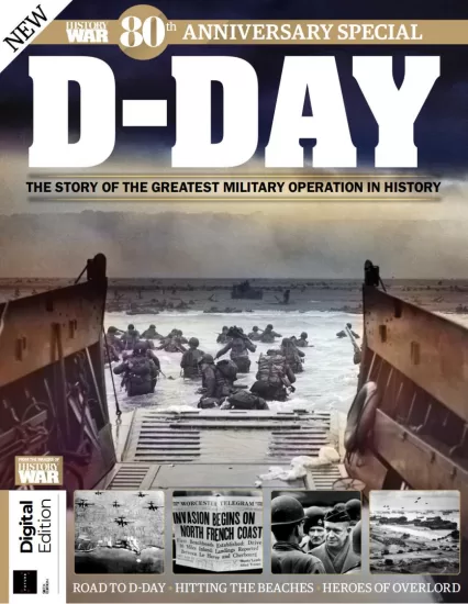 History of War – D-Day, 6th Edition 2024 战争史 – 诺曼底登陆日，第 6 版 2024 年-易外刊-英语外刊杂志电子版PDF下载网站