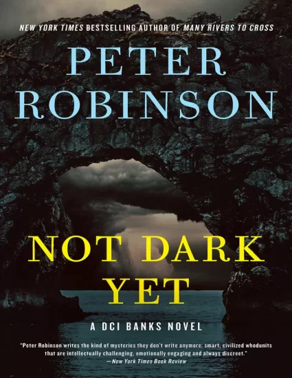 【有声书】Not Dark Yet: A DCI Banks Novel (Inspector Banks Novels, Book 27)-易外刊-英语外刊杂志电子版PDF下载网站