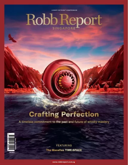 Robb Report[新加坡]罗博报告2024.09月号下载PDF电子版订阅杂志-易外刊-英语外刊杂志电子版PDF下载网站