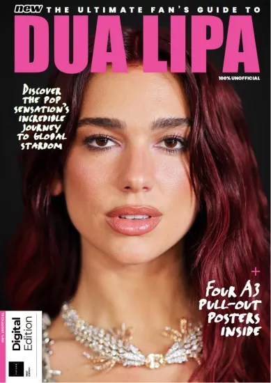 The Ultimate Fan’s Guide To Dua Lipa – 1st Edition 2024 杜阿·利帕终极粉丝指南-第一版2024-易外刊-英语外刊杂志电子版PDF下载网站