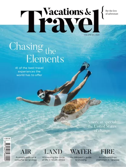 Vacations & Travel – Volume 123, 2024-易外刊-英语外刊杂志电子版PDF下载网站