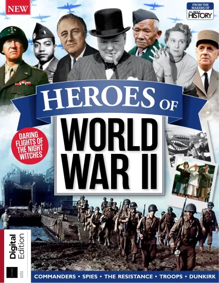 All About History – Heroes of World War II, 4th Edition 2024 关于历史的一切 – 第二次世界大战的英雄，2024-易外刊-英语外刊杂志电子版PDF下载网站