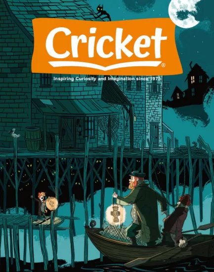 Cricket-蟋蟀王国2024.10月号下载PDF电子版儿童杂志网盘订阅-易外刊-英语外刊杂志电子版PDF下载网站