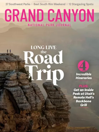 National Park Journal – Grand Canyon, 2025 国家公园杂志 – 大峡谷，2025-易外刊-英语外刊杂志电子版PDF下载网站