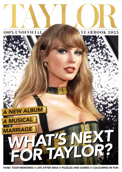 Queens of Pop Taylor Swift – Yearbook 2025 流行女王泰勒·斯威夫特——《2025年纪念册》-易外刊-英语外刊杂志电子版PDF下载网站