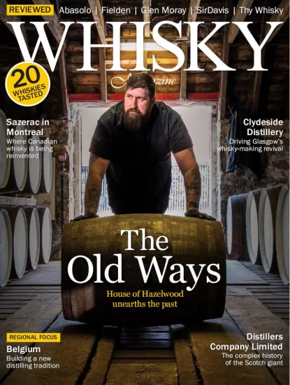 Whisky Magazine-威士忌杂志2024.11月号下载订阅-易外刊-英语外刊杂志电子版PDF下载网站