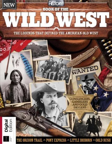 All About History Book of the Wild West – 13th Edition 2024 所有关于历史书籍的狂野西部-第13版2024-易外刊-英语外刊杂志电子版PDF下载网站