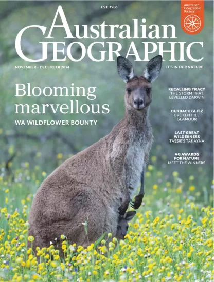 Australian Geographic-澳大利亚地理2024.11&12月号下载PDF电子版订阅-易外刊-英语外刊杂志电子版PDF下载网站