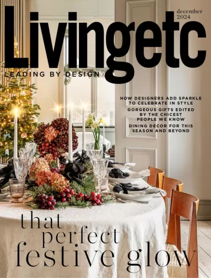 LivingEtc UK – December 2024-易外刊-英语外刊杂志电子版PDF下载网站