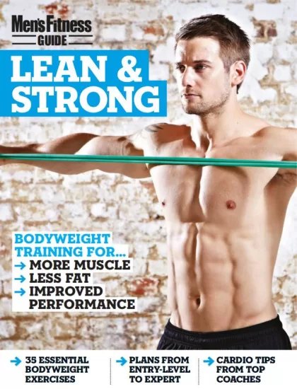 Men’s Fitness Guide – Lean & Strong, 2024 男士健身指南-苗条&强壮，2024-易外刊-英语外刊杂志电子版PDF下载网站