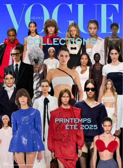 Vogue France Collections – PrintempsEté 2025-易外刊-英语外刊杂志电子版PDF下载网站