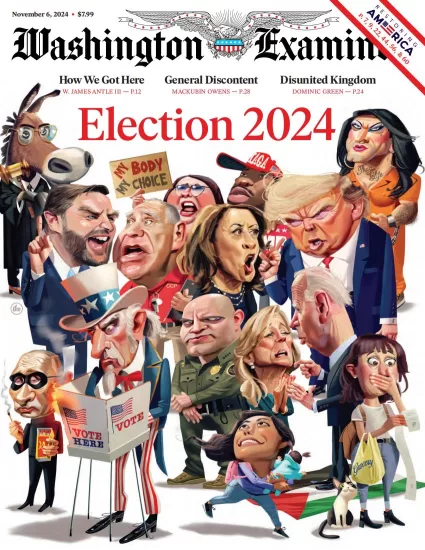 Washington Examiner-华盛顿考官2024.11.06期下载PDF电子版网盘杂志订阅-易外刊-英语外刊杂志电子版PDF下载网站