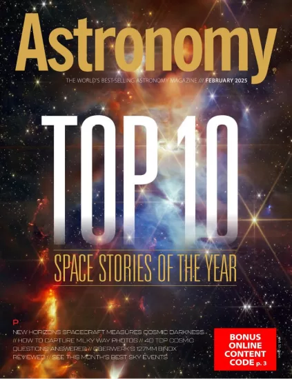 Astronomy-天文学2025.02月号下载电子版PDF网盘杂志订阅-易外刊-英语外刊杂志电子版PDF下载网站