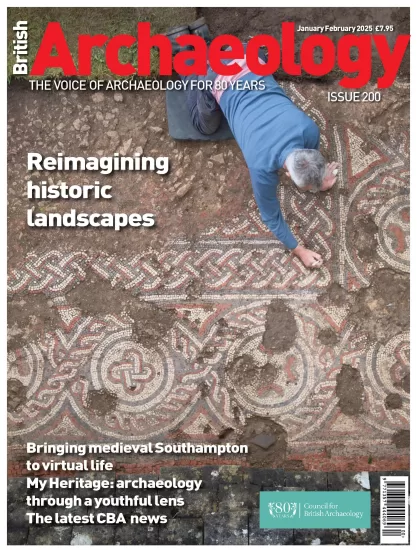 British Archaeology-英国考古学2025.01&02月号下载订阅-易外刊-英语外刊杂志电子版PDF下载网站