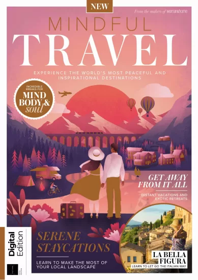 Mindful Travel – 5th Edition 2024 正念旅行 – 2024 年第 5 版-易外刊-英语外刊杂志电子版PDF下载网站