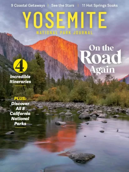 National Park Journal – Yosemite 2025 国家公园杂志 – 优胜美地 2025-易外刊-英语外刊杂志电子版PDF下载网站