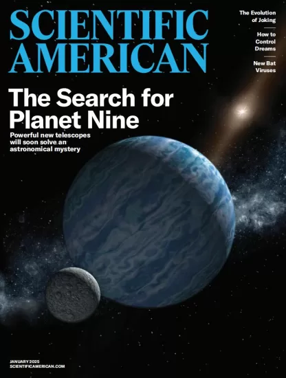 Scientific American-科学美国人2025.01月号下载PDF电子版网盘订阅-易外刊-英语外刊杂志电子版PDF下载网站