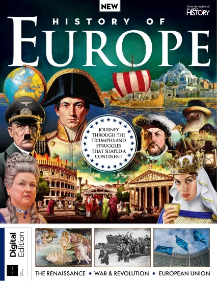 All About History – History of Europe, 1st Edition 2025 关于历史的一切：欧洲历史，第一版 2025-易外刊-英语外刊杂志电子版PDF下载网站