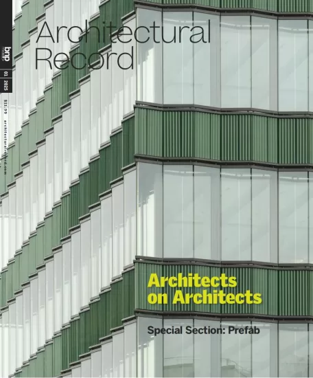 Architectural Record-建筑实录2025.01月号下载PDF电子版网盘杂志订阅-易外刊-英语外刊杂志电子版PDF下载网站