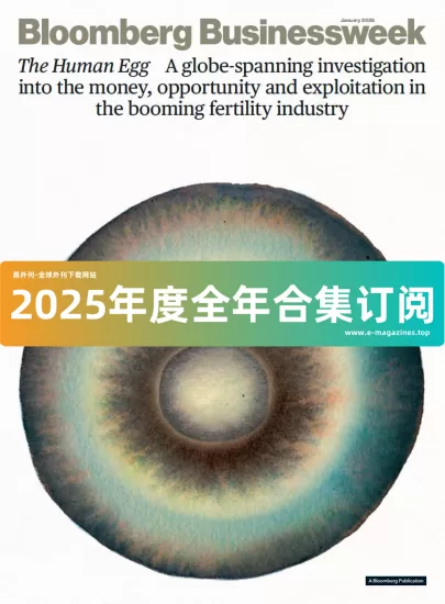 Bloomberg Businessweek 彭博商业周刊杂志2025年全年合集下载电子版高清PDF网盘订阅-易外刊-英语外刊杂志电子版PDF下载网站