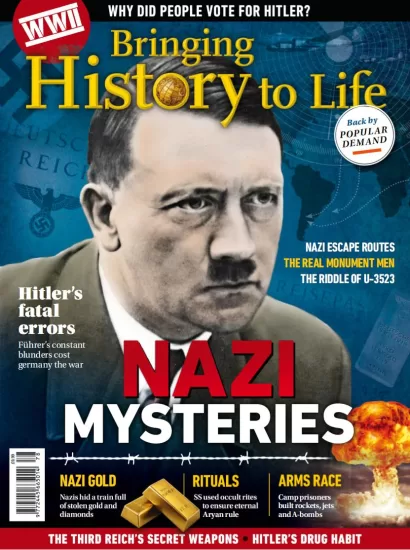 Bringing History to Life – Nazi Mysteries 2025 让历史栩栩如生 – 纳粹之谜 2025-易外刊-英语外刊杂志电子版PDF下载网站