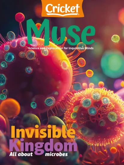 Muse-缪斯2025.01月号下载电子版PDF儿童杂志网盘订阅-易外刊-英语外刊杂志电子版PDF下载网站