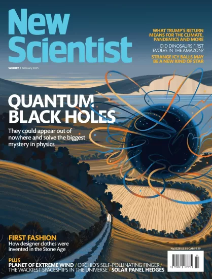 New Scientist International-新科学家2025.02.01期下载PDF电子版网盘杂志订阅-易外刊-英语外刊杂志电子版PDF下载网站