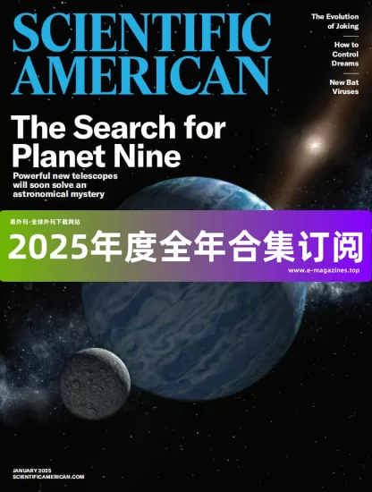 Scientific American 科学美国人2025年全年合集下载PDF电子版网盘订阅-易外刊-英语外刊杂志电子版PDF下载网站