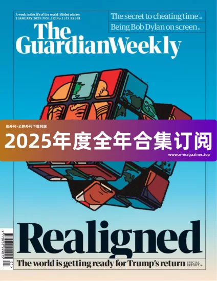 The Guardian Weekly 卫报周刊2025年全年合集下载PDF电子版网盘订阅-易外刊-英语外刊杂志电子版PDF下载网站