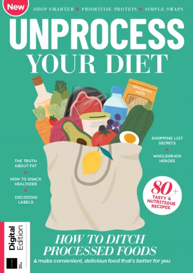 Unprocess Your Diet – 1st Edition 2025-易外刊-英语外刊杂志电子版PDF下载网站