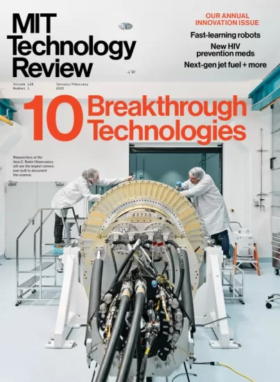 MIT Technology Review-麻省理工科技评论2025.01&02月号下载PDF电子版网盘订阅-易外刊-英语外刊杂志电子版PDF下载网站