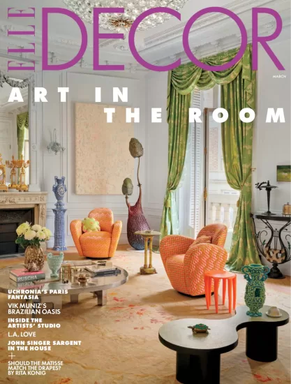 ELLE Decor USA-2025.03月号下载PDF电子版室内设计杂志订阅-易外刊-英语外刊杂志电子版PDF下载网站