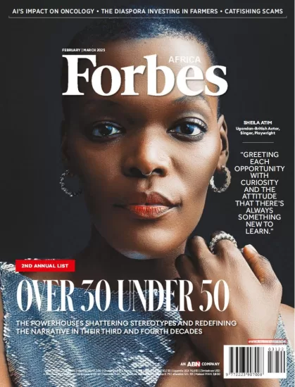 Forbes Africa-福布斯非洲版2025.02&03月号下载PDF电子版网盘订阅-易外刊-英语外刊杂志电子版PDF下载网站