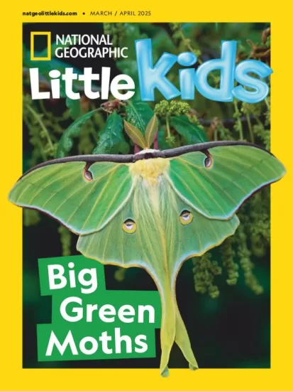 National Geographic Little Kids USA-美国国家地理幼儿版2025.03&04月号下载订阅-易外刊-英语外刊杂志电子版PDF下载网站